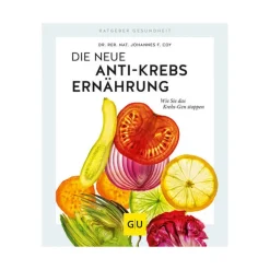 ISP GU Die neue Anti-Krebs-Ernährung 2019, 1 St> Medizinische Ratgeber